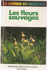 Les Fleurs sauvages (La Nature en couleurs)