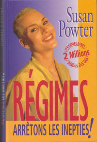 Régimes - Arrêtons Les Inepties !