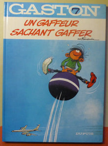 Gaston Numero 7 : Un Gaffeur Sachant Gaffer