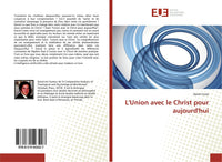 L'Union avec le Christ pour aujourd'hui