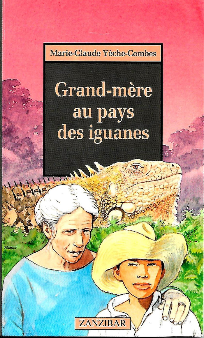 Grand-mère au pays des iguanes