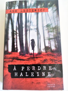 A perdre haleine