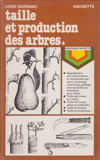 TAILLE ET PRODUCTION DES ARBRES