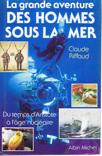 La grande aventure des hommes sous la mer