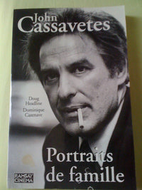 John Cassavetes: Portraits de famille