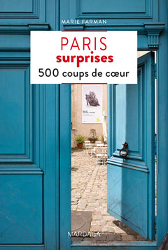 Paris surprises : 500 coups de coeur