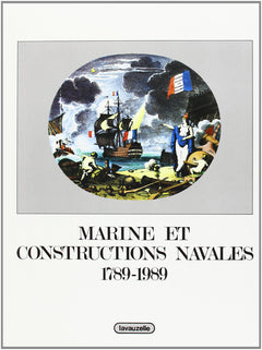 Marine et constructions navales - 1789-1989