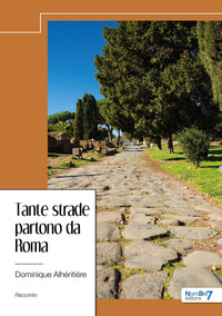 Tante strade partono da Roma