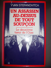 Un Assassin au-dessus de tout soupçon : Le deuxième tueur de l'Oise