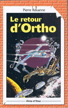 Le retour d'Ortho
