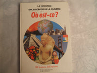 Où est-ce ? (La Nouvelle encyclopédie de la jeunesse)