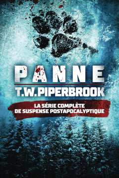 Panne : La Série Complète de Suspense Postapocalyptique: (Livres 1 à 5, plus Épilogue)