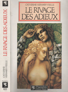 Rivage des adieux (Le): - LA PLUS GRANDE HISTOIRE D'AMOUR DE TOUS LES TEMPS