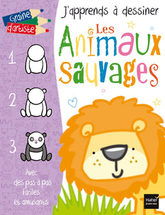 J'apprends à dessiner les animaux sauvages