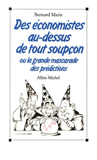 Des économistes au-dessus de tout soupçon