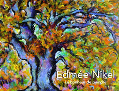 Edmée Nikel: Le bonheur de peindre