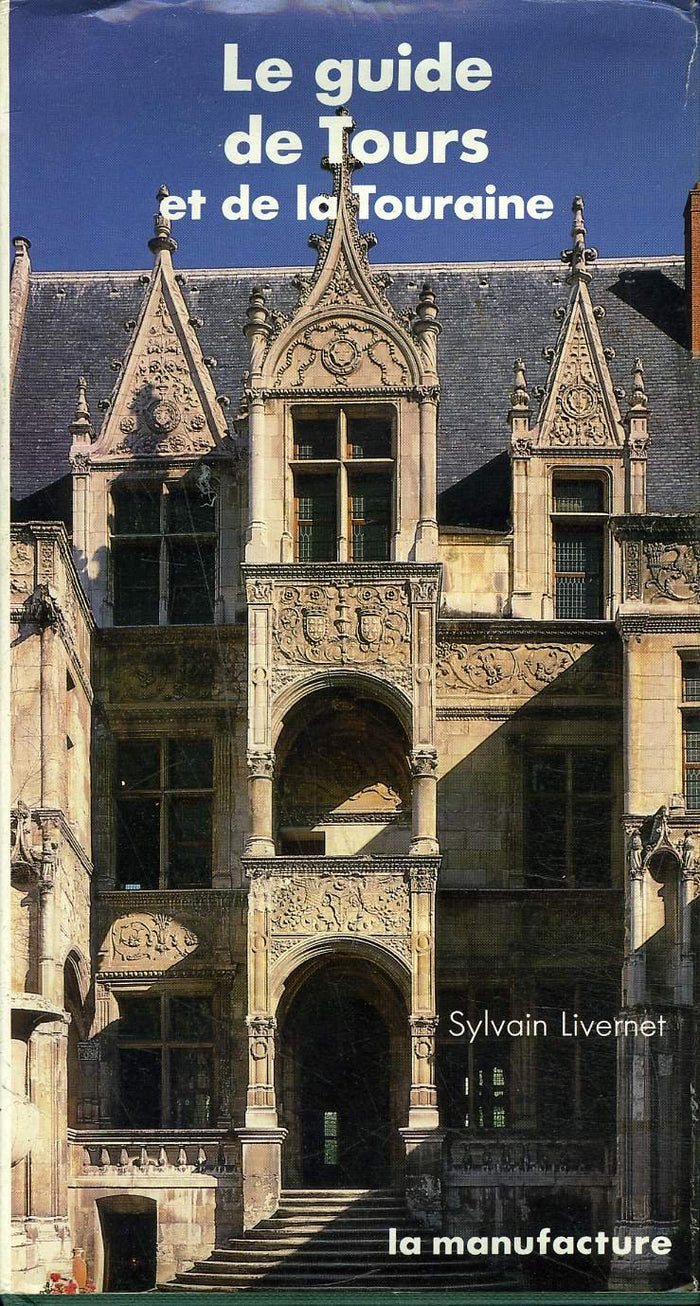 Guide de Tours et la Touraine