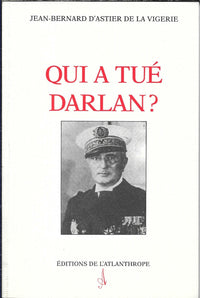 Qui a tué Darlan ?
