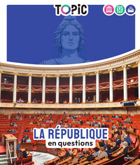 TOPIC - La République en questions - Dès 7 ans
