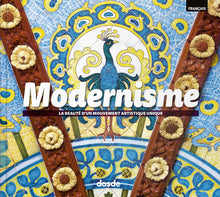 Modernisme. La beauté d'un mouvement artistique unique | Architecture, histoire et art | Couverture souple | ISBN 978-84-9103-093-5