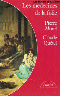 Les médecines de la folie