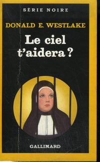 Le ciel t'aidera?
