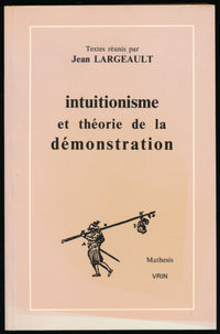 Intuitionnisme et théorie de la démonstration