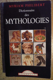 Dictionnaire des Mythologies
