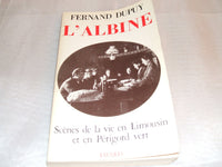 L'Albine: Scènes de la vie en Limousin et en Périgord vert