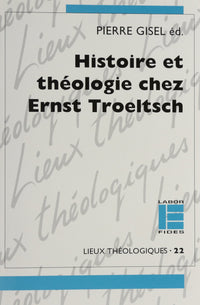 Histoire et théologie chez Ernst Troeltsch