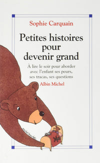 Petites histoires pour devenir grand
