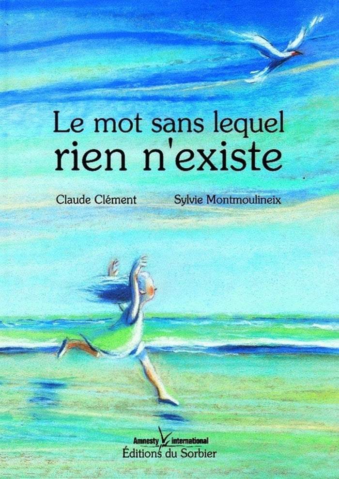 Le mot sans lequel rien n'existe