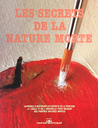 Les Secrets De La Nature Morte
