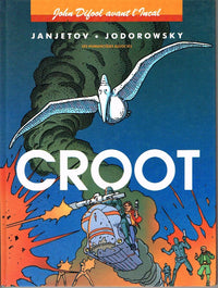John Difool avant l'Incal, tome 3 : Croot