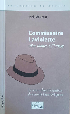 COMMISSAIRE LAVIOLETTE alias Modeste Clarisse