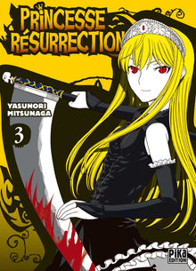 Princesse résurrection T03