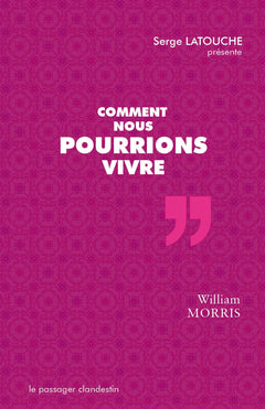 Comment nous pourrions vivre