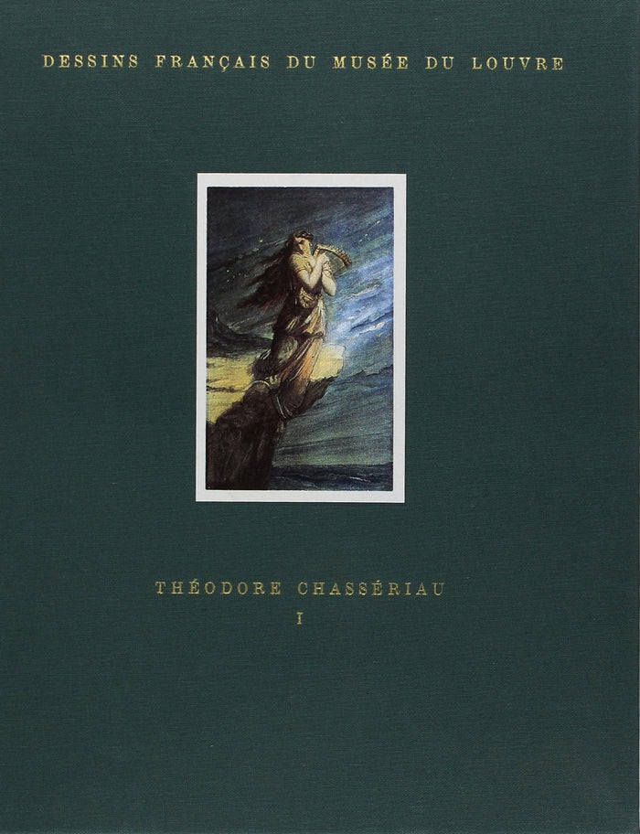 COFFRET DESSINS FRANCAIS DU MUSEE DU LOUVRE -THEODORE CHASSERIAU T1 + T2 2V