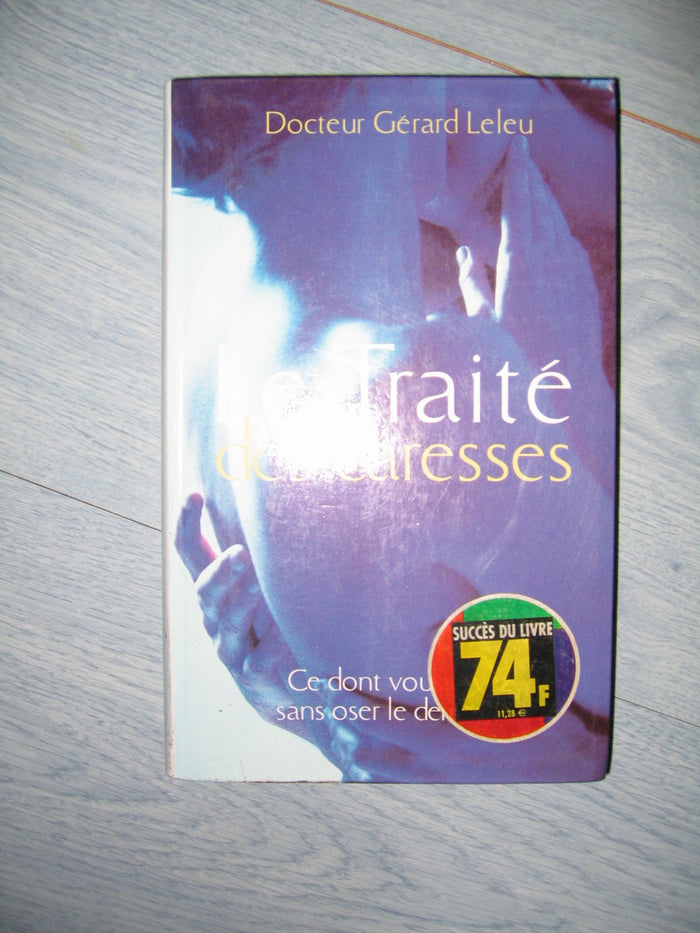 Traite des Caresses (le)