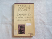 Devenir soi et rechercher le sens de sa propre vie