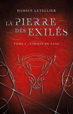 La pierre des exilés, tome 1: Larmes de sang