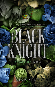 Black Knight, Royal Elite Tome 4