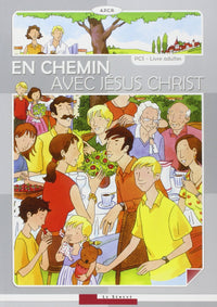 En chemin avec Jésus Christ