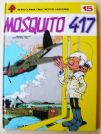 Les Petits Hommes, tome 15, Mosquito 417