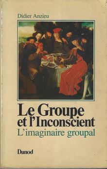 Le Groupe Et L'Inconscient