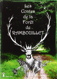 LES CONTES DE LA FORET DE RAMBOUILLET
