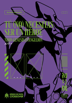 Tú (no) necesitas ser un héroe: Neon Genesis Evangelion