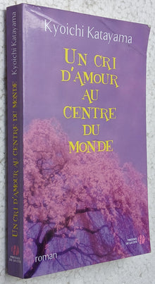 Un cri d'amour au centre du monde