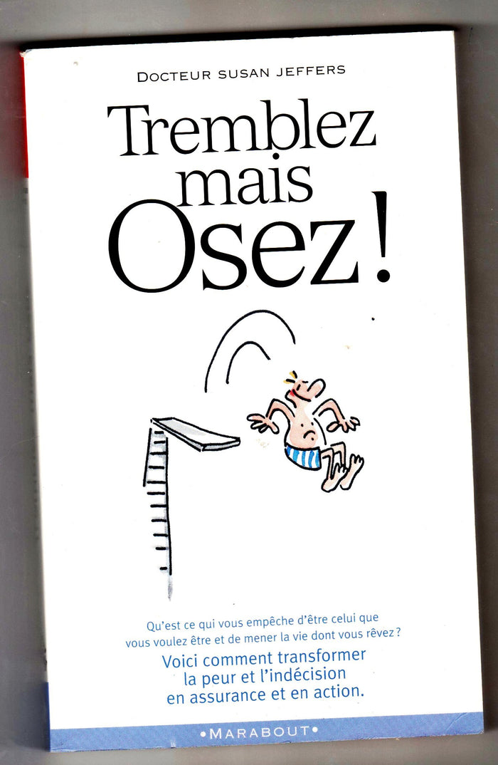 Tremblez mais osez