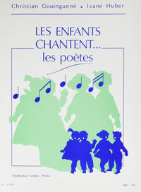 Les enfants chantent... les poètes